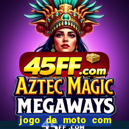 jogo de moto com dinheiro infinito
